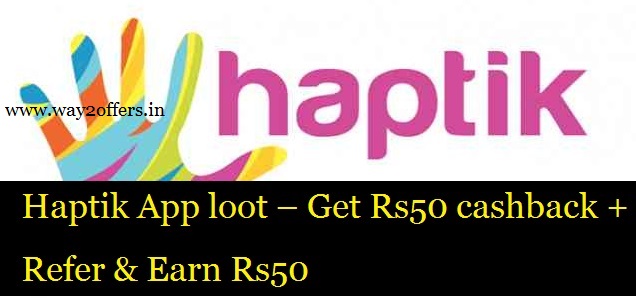 Haptik App loot – Get Rs50 cashback + Refer & Earn Rs50