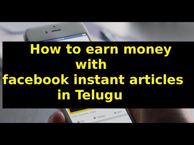 How to earn money with facebook instant articles in Telugu