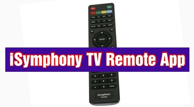 iSymphony TV Remote App | iSymphony TV Smart Remote App | Remote Control App For iSymphony TV