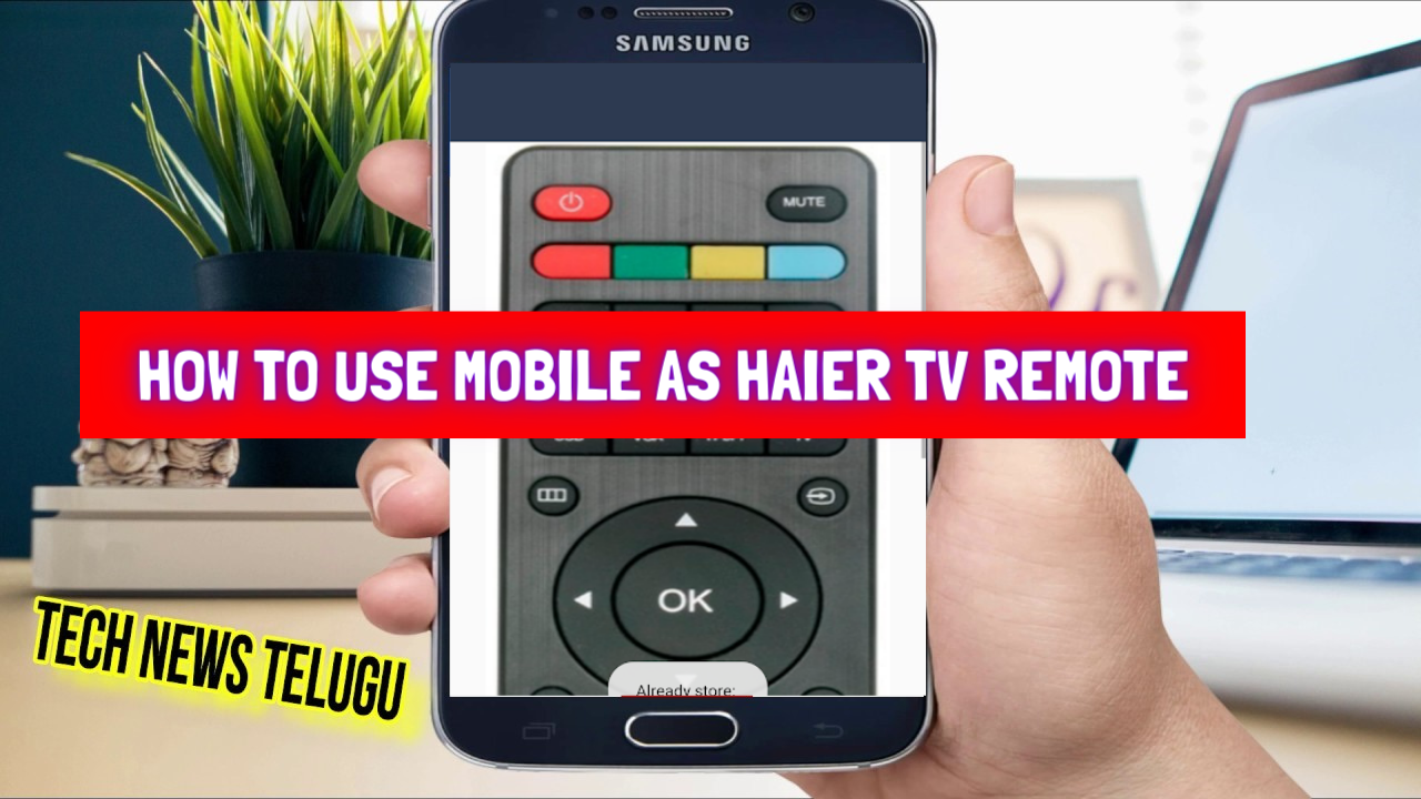 How To Use Mobile as Haier Tv Remote in Tech News Telugu || Haier TV Remote App