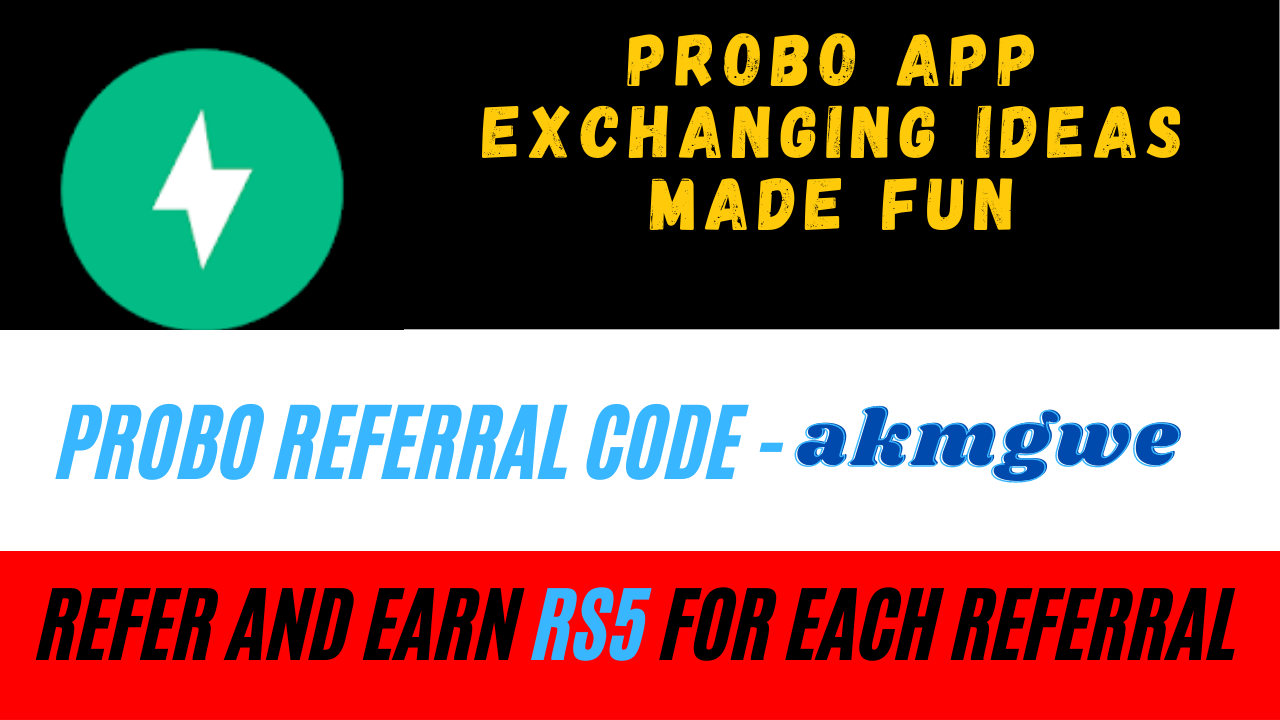 Probo App Referral Code : akmgwe || Get Rs5 on Signup and Earn Rs5/Refer