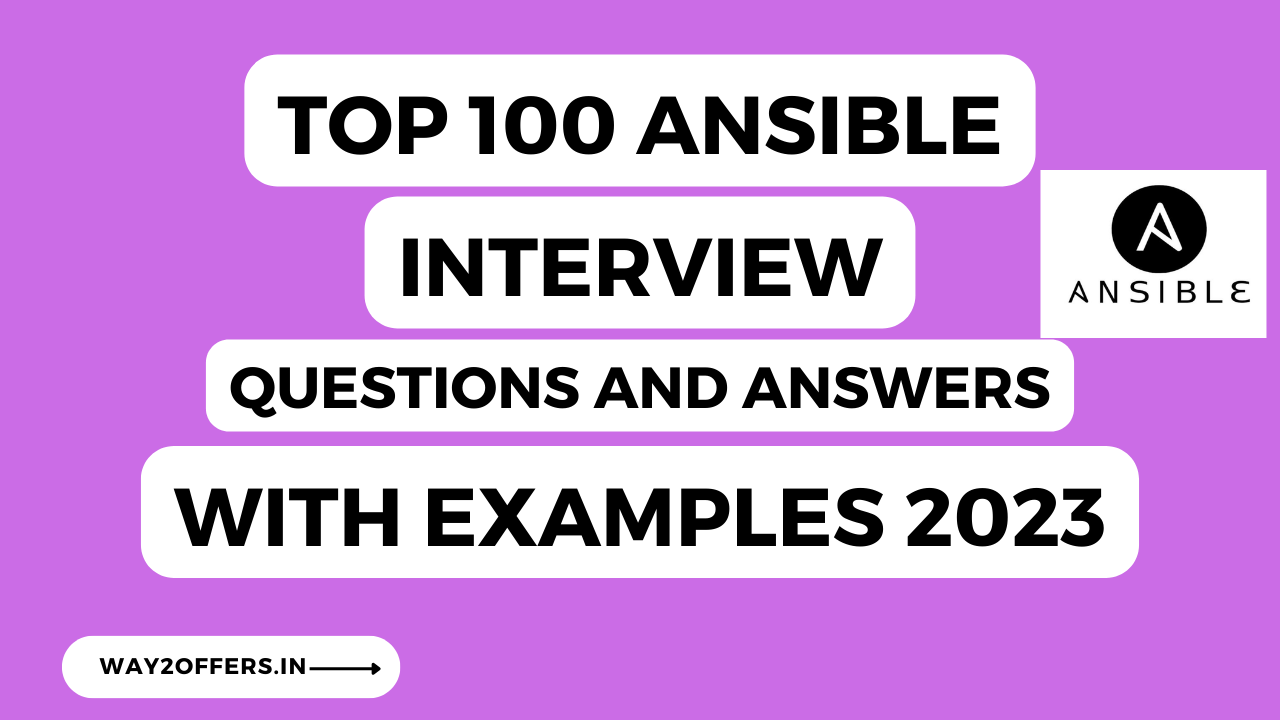 Top 100 Ansible interview questions with examples 2023