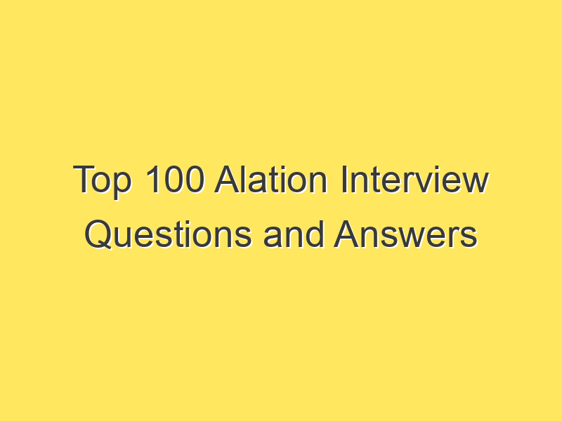 Top 100 Alation Interview Questions and Answers