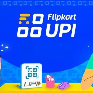 Flipkart First UPI Signup: Exclusive Benefits and Offers