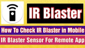 How To Check Ir Blaster In Mobile || Ir Blaster For Remote App || Ir Blaster Test On Android Phone 73