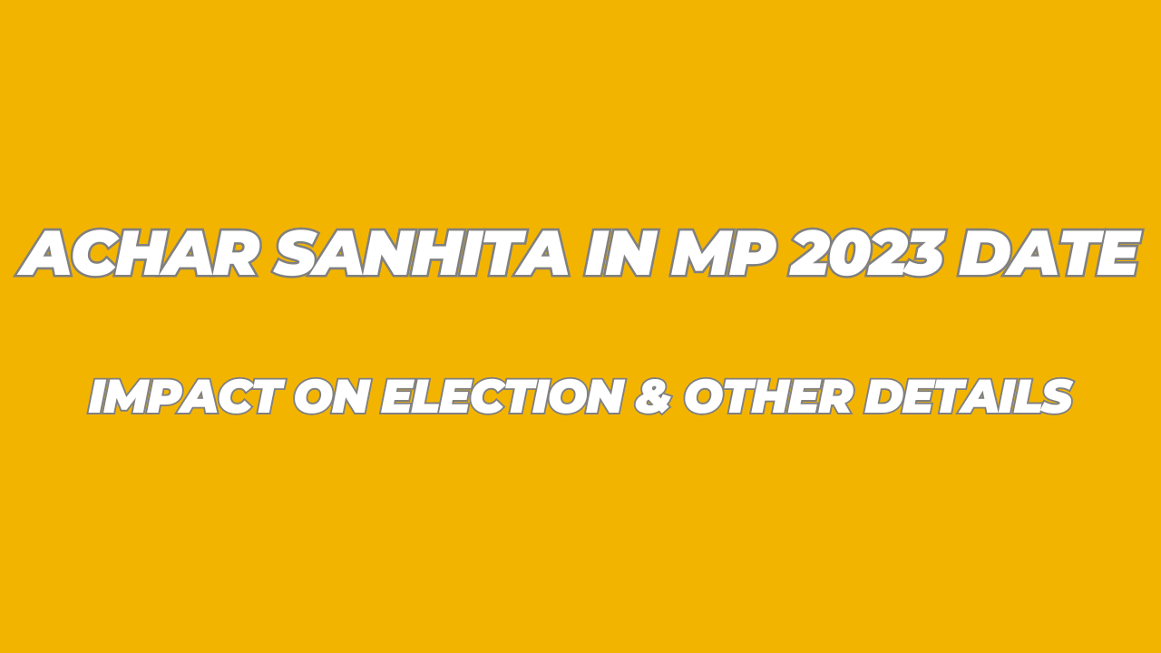 Achar Sanhita in MP 2023 Date