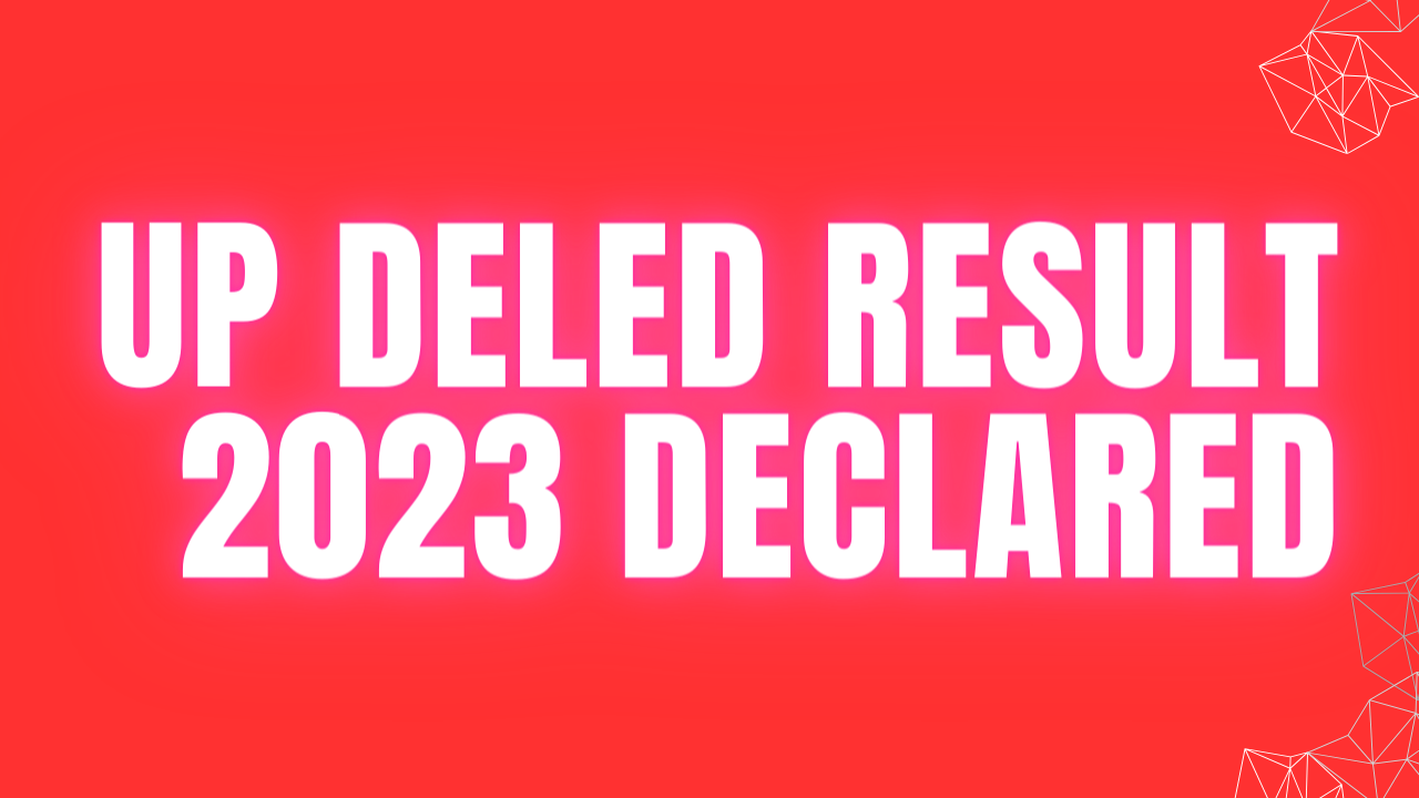 UP DElEd Result 2023 Declared