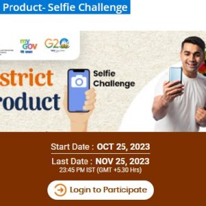 MyGov One District One Product (ODOP) Selfie Challenge Contest 2023