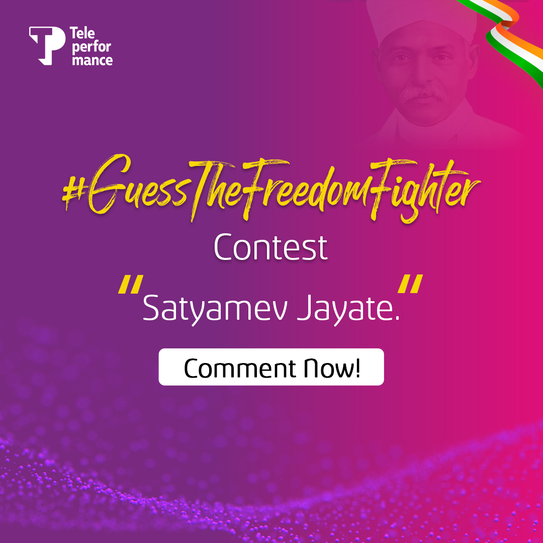 Participate in Teleperformance India's #GuessTheFreedomFighter Contest