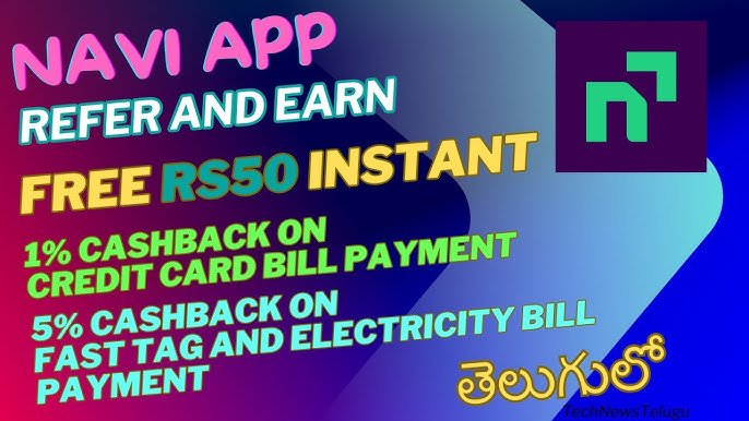 Navi UPI App Refer and Earn - Get 500 coins per User - 1% Cashback on Credit Card payment in Telugu