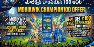 🏏 Mobikwik Champion100 Offer - Assured Cashback Up To ₹100 On Recharge &Amp; Bills 15